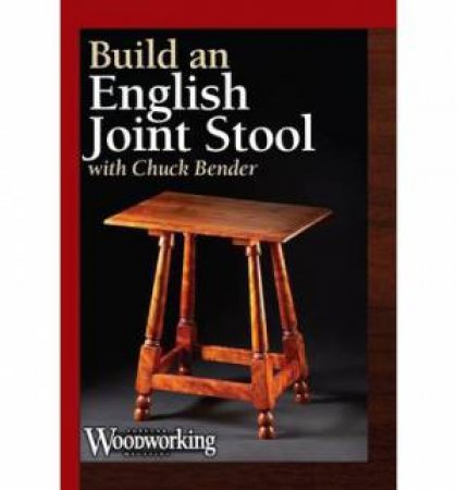 Build an English Joint Stool by CHUCK BENDER