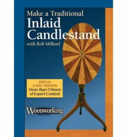 Making a Federal-Period Inlaid Candlestand by EDITORS POPULAR WOODWORKING