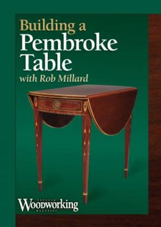Build a Pembroke Table by ROB MILLARD