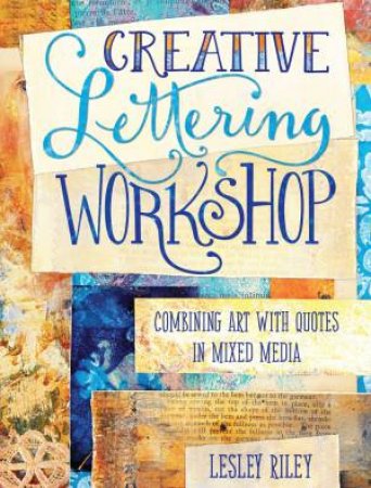 Creative Lettering Workshop by LESLEY RILEY
