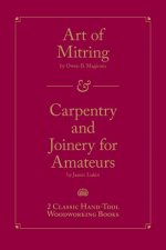Art of Mitring  Carpentry and Joinery for Amateurs