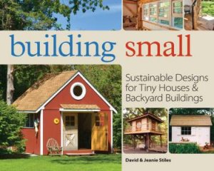 Building Small by David & Jeanie Stiles