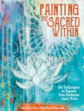 Painting The Sacred Within
