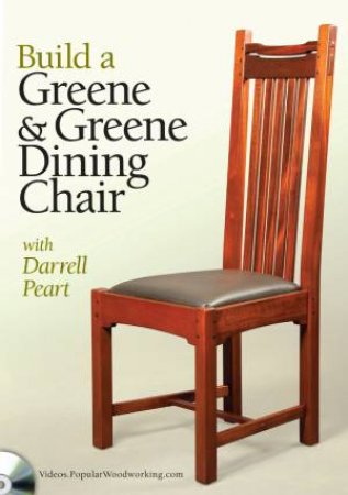 Build a Greene and Greene Dining Chair by DARRELL PEART