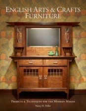 English Arts and Crafts Furniture Projects  Techniques for the Modern Maker