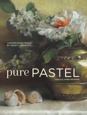 Pure Pastel Contemporary Works By Todays Top Artists