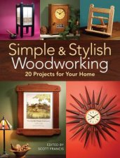 Simple and Stylish Woodworking