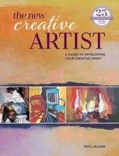 New Creative Artist A Guide To Developing Your Creative Spirit