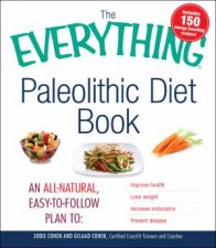 The Everything Paleolithic Diet Book