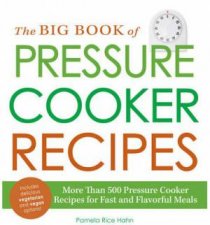 The Big Book of Pressure Cooker Recipes