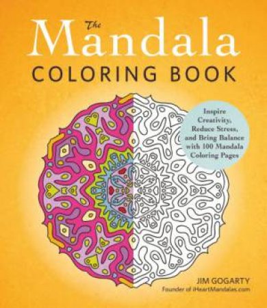 The Mandala Coloring Book by Jim Gogarty