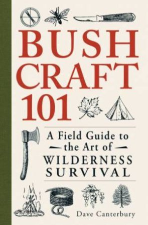 Bushcraft 101 by Dave Canterbury