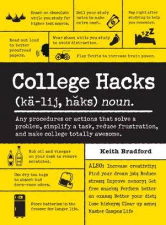 College Hacks by Keith Bradford