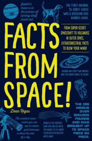 Facts from Space! by Dean Regas