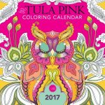 Tula Pink Coloring Calendar 2017