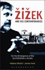 Zizek and his Contemporaries