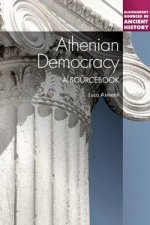 Athenian Democracy A Sourcebook