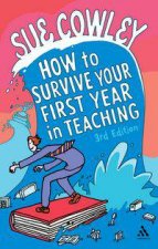 How To Survive Your First Year In Teaching