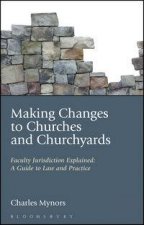 Making Changes to Churches and Churchyards