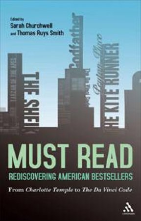 Must Read: Rediscovering American Bestsellers by Sarah Churchwell