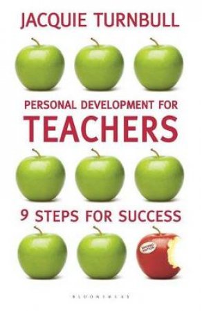 9 Habits of Highly Effective Teachers by Jacquie Turnbull