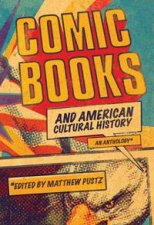 Comic Books and American Cultural History