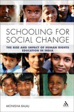 Schooling For Social Change by Monisha Bajaj