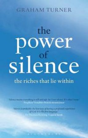 The Power of Silence by Graham Turner