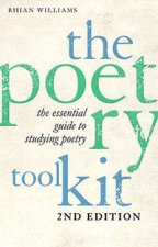 The Poetry Toolkit The Essential Guide to Studying Poetry
