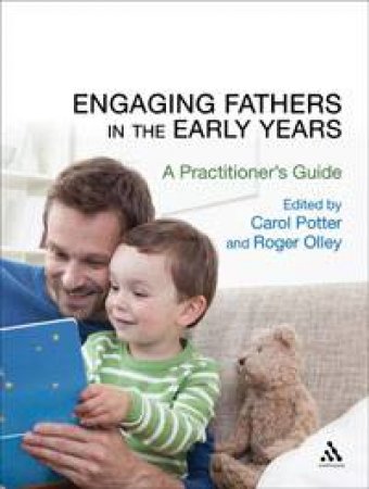 Engaging Fathers in the Early Years by Carol Potter