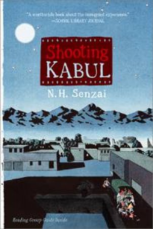 Shooting Kabul by N. H. Senzai