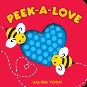 Peek-a-Love by Salina Yoon