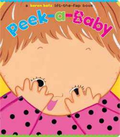 Peek-a-Baby by Karen Katz