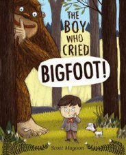 The Boy Who Cried Bigfoot