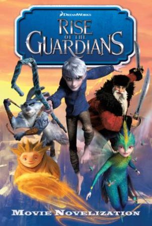 Rise of the Guardians by Stacia Deutsch