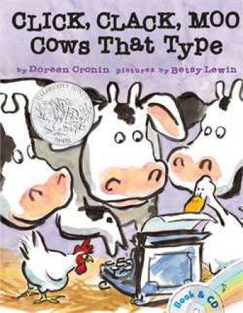 Click, Clack, Moo: Cows That Type (Book and CD) by Doreen Cronin