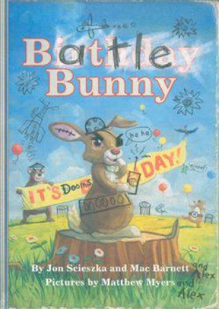 Battle Bunny by Jon Scieszka & Mac Barnett