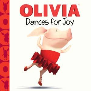 Olivia Dances For Joy by & Schuster Simon