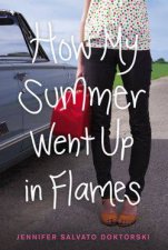 How My Summer Went Up in Flames