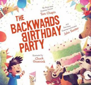 The Backwards Birthday Party by Tom Chapin & John Forster