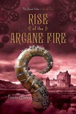 Rise of the Arcane Fire