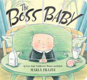 Boss Baby by Marla Frazee