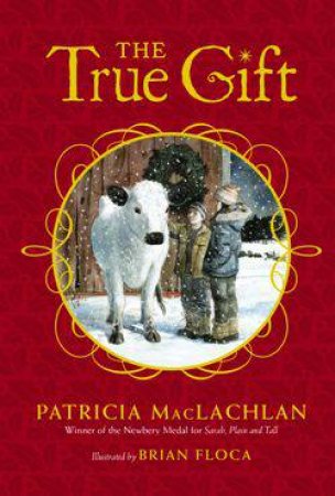 True Gift by Patricia MacLachlan