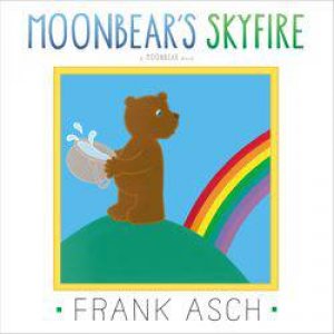 Moonbear's Skyfire by Frank Asch