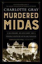 Murdered Midas A Millionaire His Gold Mine And A Strange Death On An Island Paradise