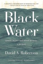 Black Water Family Legacy and Blood Memory