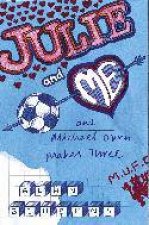 Julie and Me and Michael Owen makes Three New Ed