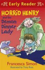 Early Reader Horrid Henry Horrid Henry and the Demon Dinner Lady