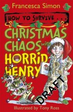 Horrid Henry How to Survive Christmas Chaos with Horrid Henry
