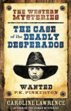 The Case of the Deadly Desperados